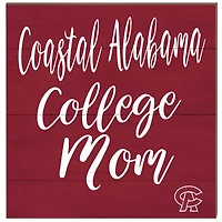 Coastal Alabama Community College 10'' x 10'' Mom Plaque