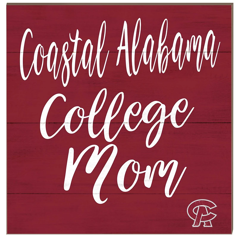 Coastal Alabama Community College 10'' x 10'' Mom Plaque