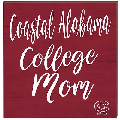 Coastal Alabama Community College 10'' x 10'' Mom Plaque