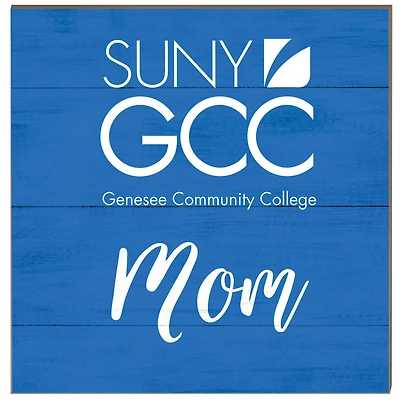 SUNY Genesee Community College 10'' x 10'' Mom Plaque