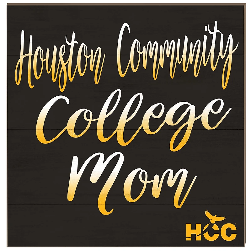 Houston Community College 10'' x 10'' Mom Plaque