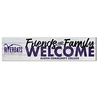 Austin Community College 10'' x 40'' Friends & Family Welcome Sign