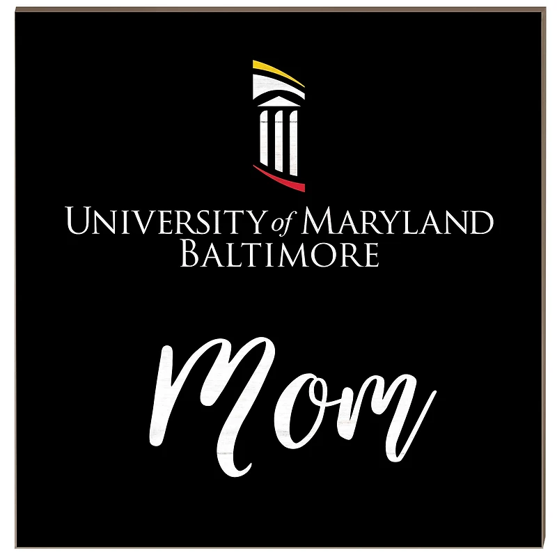 University of Maryland Baltimore 10'' x 10'' Mom Plaque