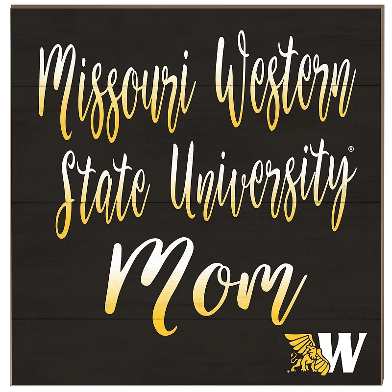 Missouri Western State Griffons 10'' x 10'' Mom Plaque