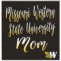 Missouri Western State Griffons 10'' x 10'' Mom Plaque