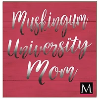 Muskingum Muskies 10'' x 10'' Mom Plaque