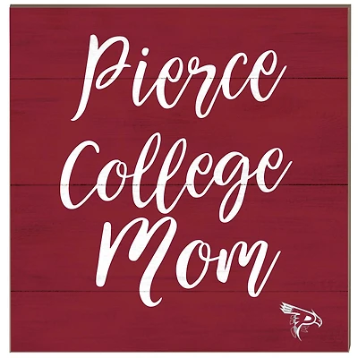 Pierce College Raiders 10'' x 10'' Mom Plaque