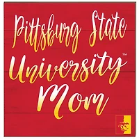 Pittsburg State Gorillas 10'' x 10'' Mom Plaque