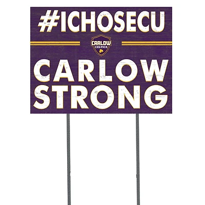 Carlow University Celtics 18'' x 24'' I Chose Lawn Sign