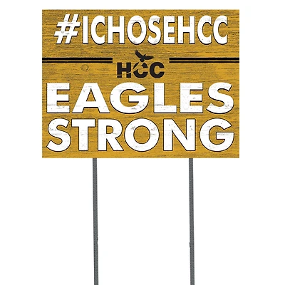 Houston Community College 18'' x 24'' I Chose Lawn Sign