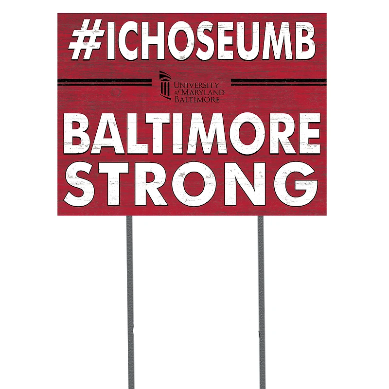 University of Maryland Baltimore 18'' x 24'' I Chose Lawn Sign
