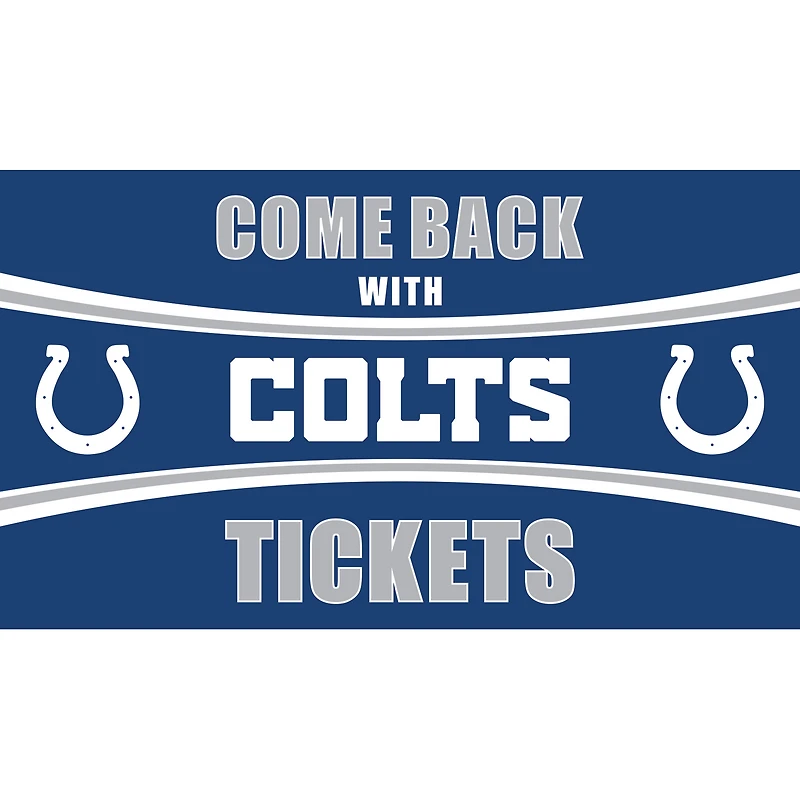 Indianapolis Colts 28" x 16" Come Back With Tickets Door Mat