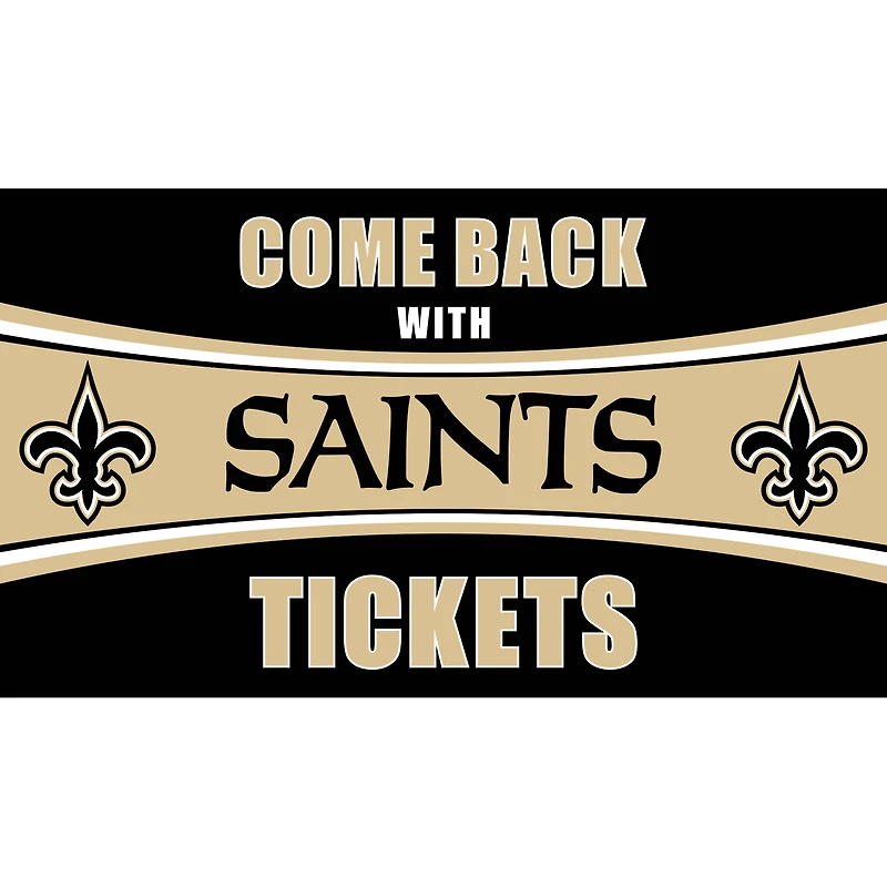 New Orleans Saints 28" x 16" Come Back With Tickets Door Mat