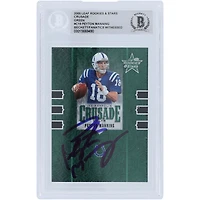Peyton Manning Indianapolis Colts Autographed 2005 Leaf Rookies & Stars Crusade Green #C-18 #/750 Beckett Fanatics Witnessed Authenticated Card