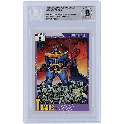Josh Brolin Autographed 1991 Impel Marvel Universe II Thanos #85 Beckett Fanatics Witnessed Authenticated Card
