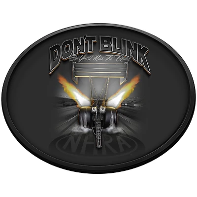 NHRA Don't Blink or You'll Miss the Race 18'' x 14'' Slimline Illuminated Oval Wall Sign