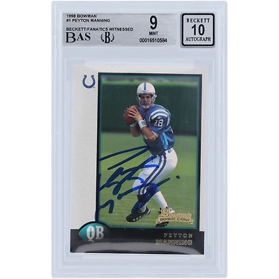 Peyton Manning Indianapolis Colts Autographed 1998 Bowman #1 Beckett Fanatics Witnessed Authenticated 9/10 Rookie Card