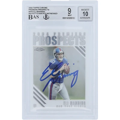 Eli Manning New York Giants Autographed 2004 Topps Chrome Premiere Prospects #PP5 Beckett Fanatics Witnessed Authenticated 9/10 Rookie Card