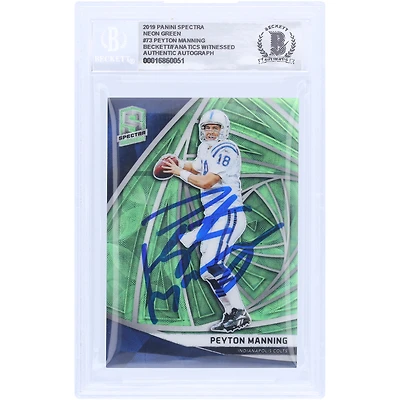 Peyton Manning Indianapolis Colts Autographed 2019 Panini Spectra Neon Green #73 #30/35 Beckett Fanatics Witnessed Authenticated 10 Card