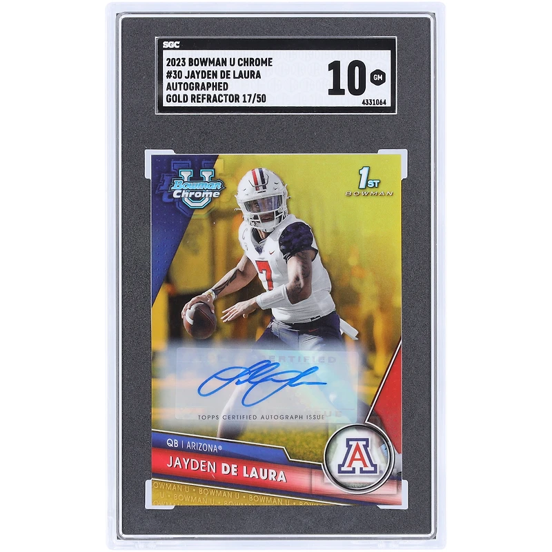 Jayden de Laura Arizona Wildcats Autographed 2023 Bowman Chrome U Gold Refractor #30 #17/50 SGC Authenticated 10 Card