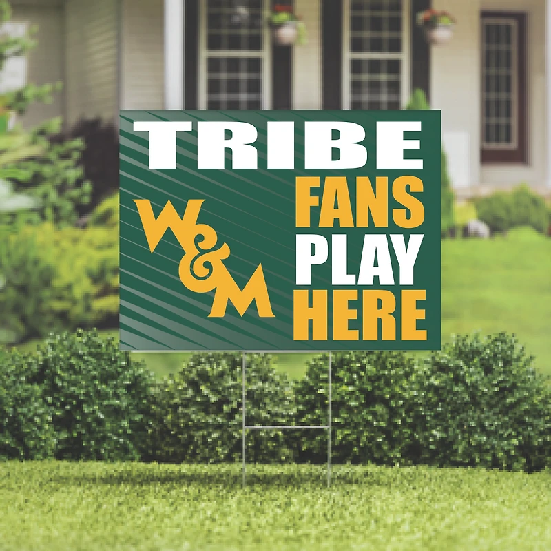 William & Mary Tribe 18" x 24" Fans Play Here Outdoor Yard Sign
