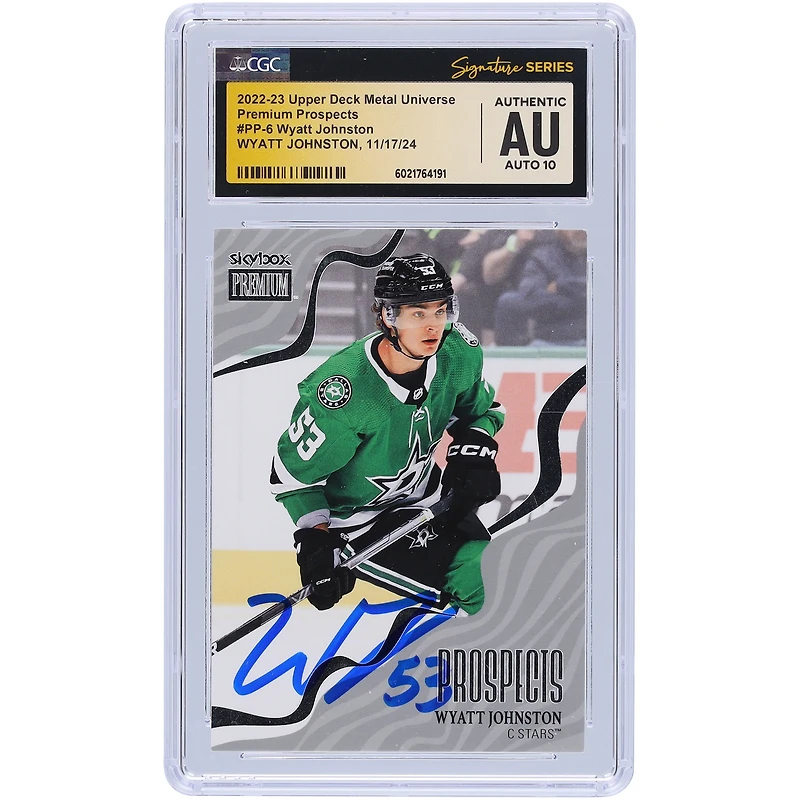 Wyatt Johnston Dallas Stars Autographed 2022-23 Upper Deck Metal Universe Premium Prospects #PP-6 CGC Fanatics Witnessed Authenticated Auto 10 Rookie Card