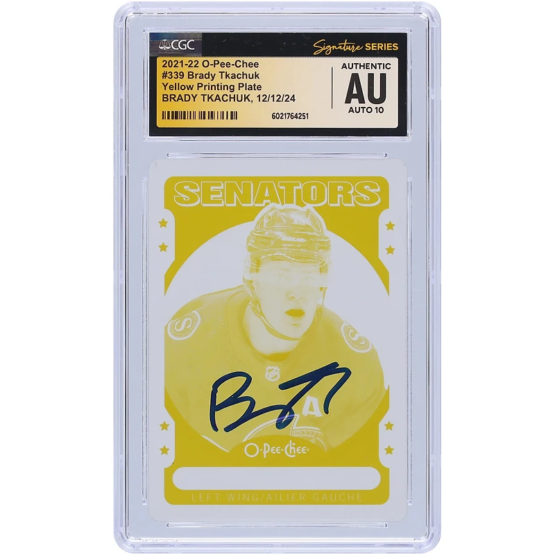 Brady Tkachuk Ottawa Senators Autographed 2021-22 Upper Deck O-Pee-Chee Yellow Printing Plate #339 #1/1 CGC Fanatics Witnessed Authenticated Auto 10 Card