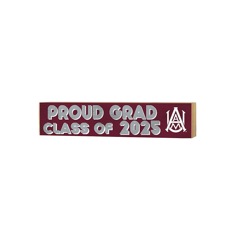 Alabama A&M Bulldogs 3" x 13" Proud Grad Class of 2025 Block Sign