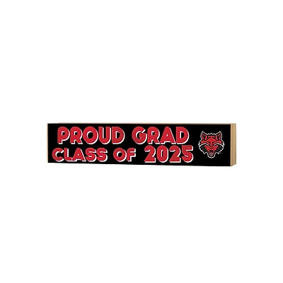 Arkansas State Red Wolves 3" x 13" Proud Grad Class of 2025 Block Sign