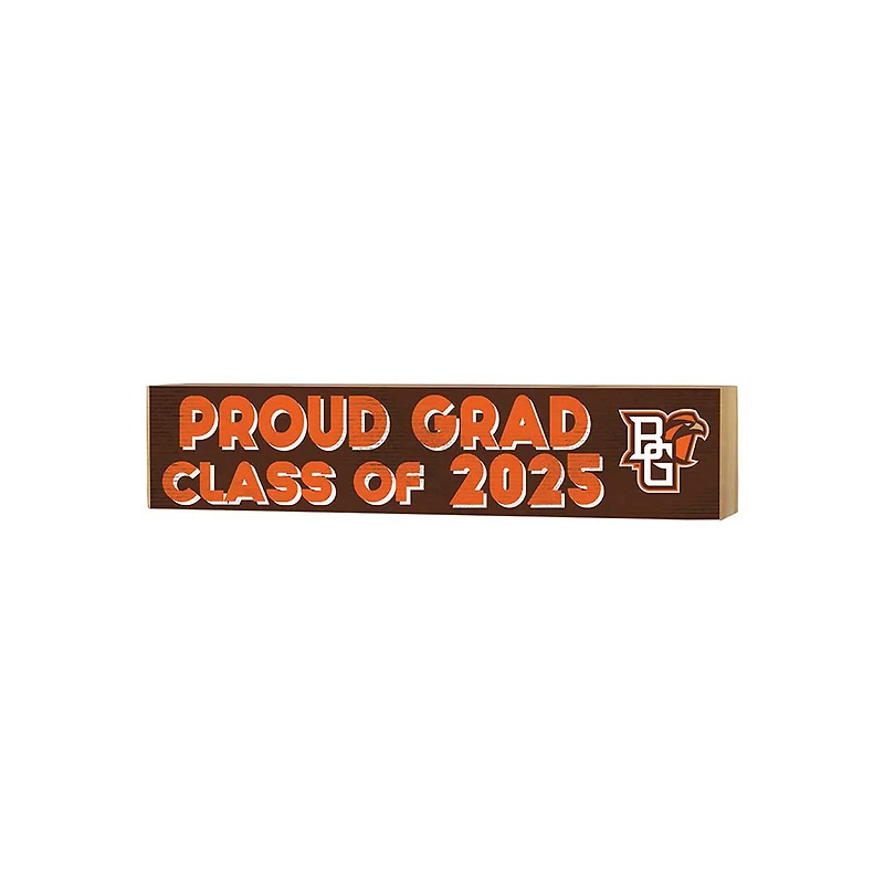 Bowling Green St. Falcons 3" x 13" Proud Grad Class of 2025 Block Sign