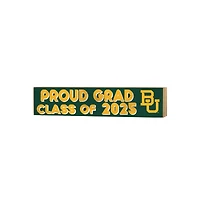 Baylor Bears 3" x 13" Proud Grad Class of 2025 Block Sign