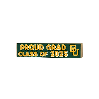 Baylor Bears 3" x 13" Proud Grad Class of 2025 Block Sign