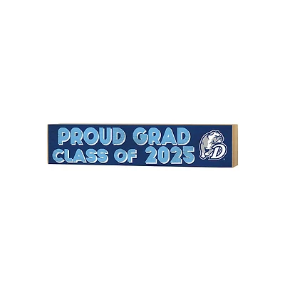 Drake Bulldogs 3" x 13" Proud Grad Class of 2025 Block Sign