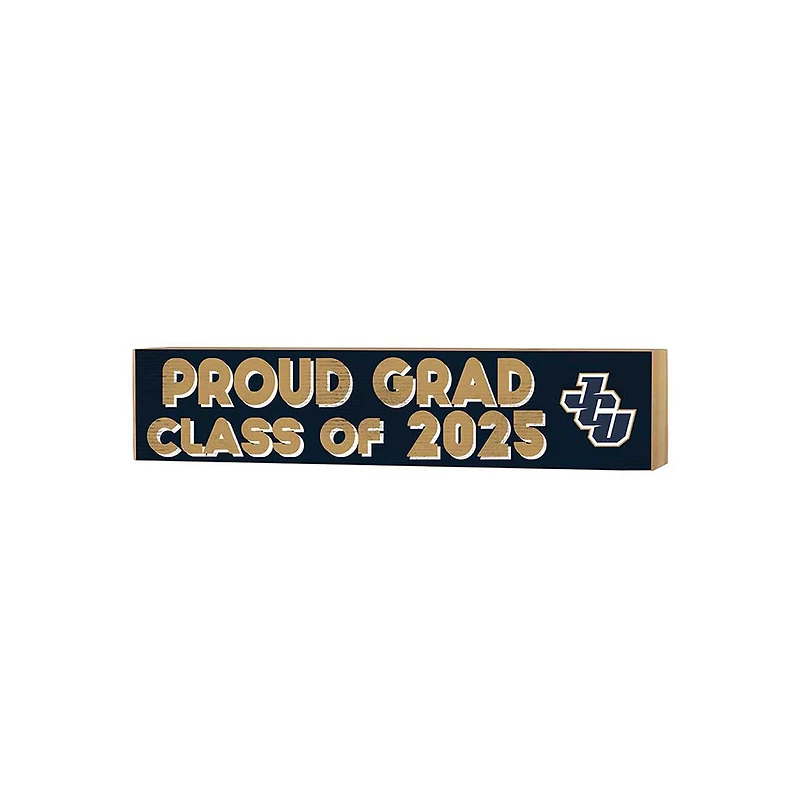 John Carroll University Blue Streaks 3" x 13" Proud Grad Class of 2025 Block Sign