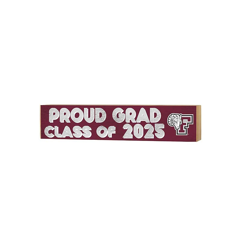 Fordham Rams 3" x 13" Proud Grad Class of 2025 Block Sign
