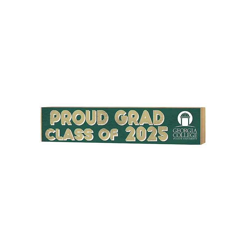 Georgia College Bobcats 3" x 13" Proud Grad Class of 2025 Block Sign