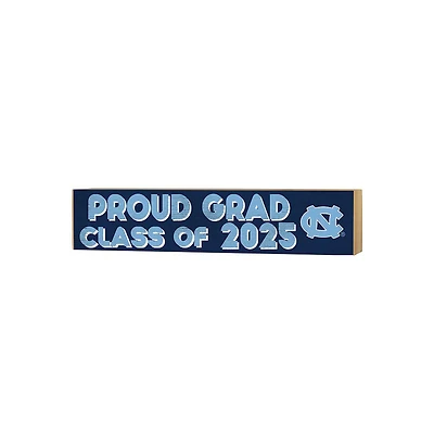 North Carolina Tar Heels 3" x 13" Proud Grad Class of 2025 Block Sign