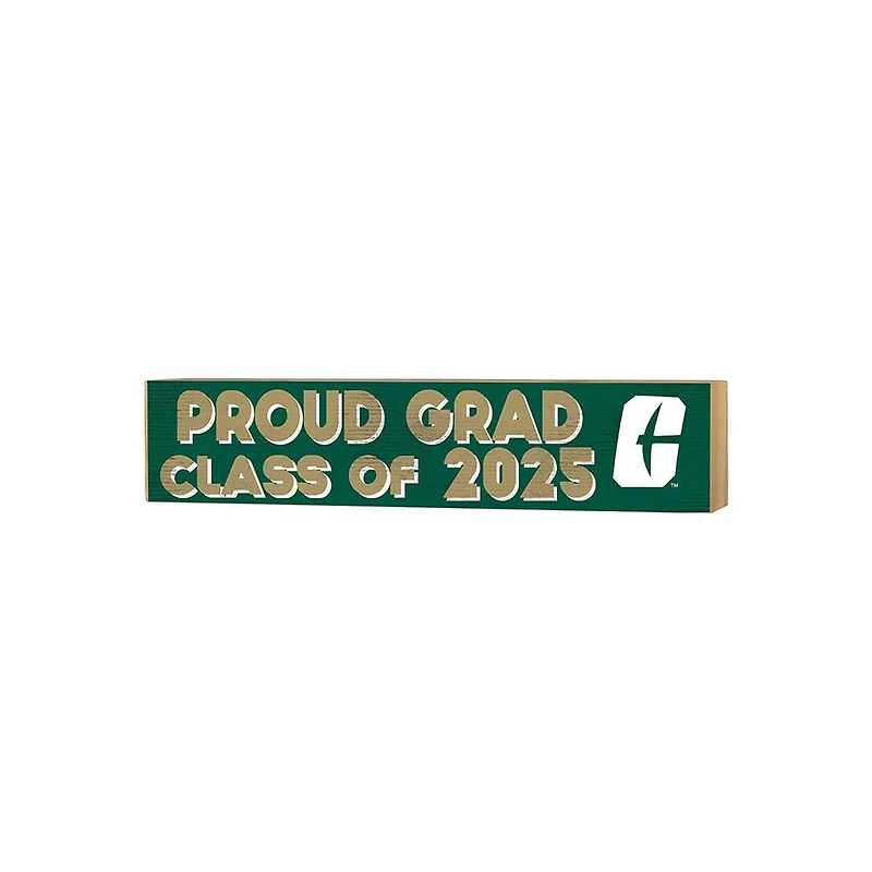 Charlotte 49ers 3" x 13" Proud Grad Class of 2025 Block Sign