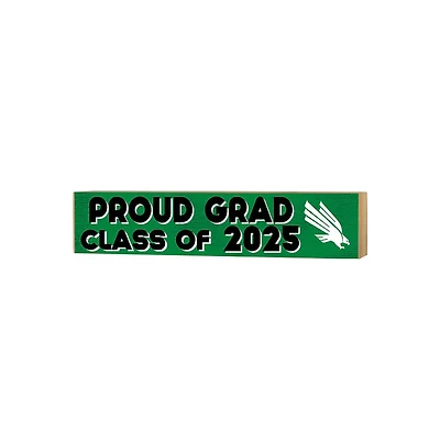 North Texas Mean Green 3" x 13" Proud Grad Class of 2025 Block Sign