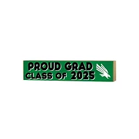 North Texas Mean Green 3" x 13" Proud Grad Class of 2025 Block Sign