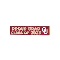 Oklahoma Sooners 3" x 13" Proud Grad Class of 2025 Block Sign