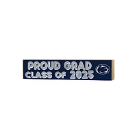 Penn State Nittany Lions 3" x 13" Proud Grad Class of 2025 Block Sign