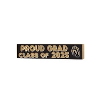 Oakland Golden Grizzlies 3" x 13" Proud Grad Class of 2025 Block Sign