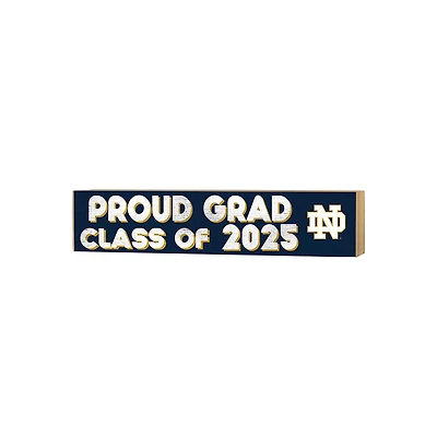 Notre Dame Fighting Irish 3" x 13" Proud Grad Class of 2025 Block Sign