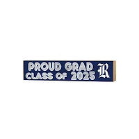 Rice Owls 3" x 13" Proud Grad Class of 2025 Block Sign