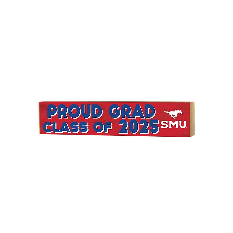 SMU Mustangs 3" x 13" Proud Grad Class of 2025 Block Sign