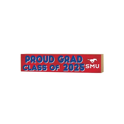 SMU Mustangs 3" x 13" Proud Grad Class of 2025 Block Sign