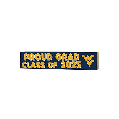 West Virginia Mountaineers 3" x 13" Proud Grad Class of 2025 Block Sign