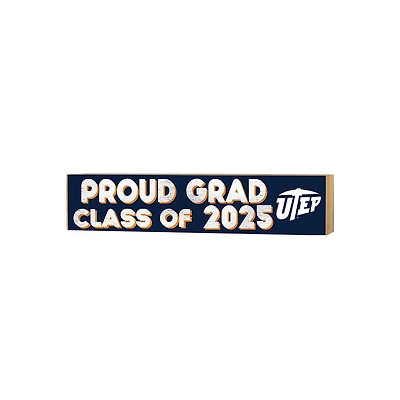 UTEP Miners 3" x 13" Proud Grad Class of 2025 Block Sign