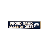 UTEP Miners 3" x 13" Proud Grad Class of 2025 Block Sign